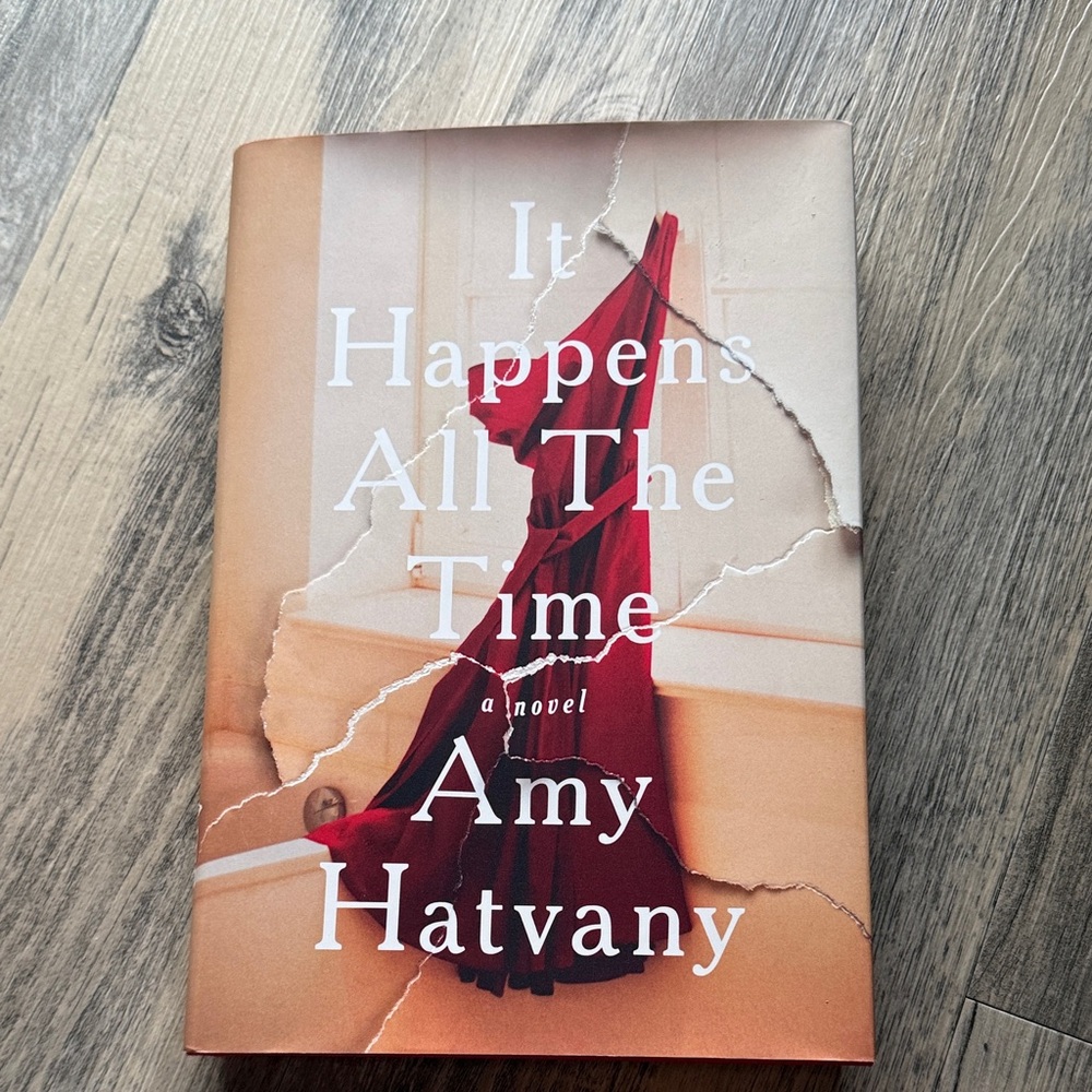 It Happens All The Time by Amy Hatvany. Cross Posted